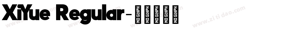 XiYue Regular字体转换